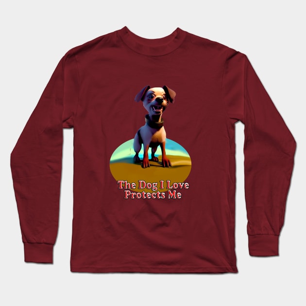 My Beautiful Dog, My Protector Long Sleeve T-Shirt by enyeniarts